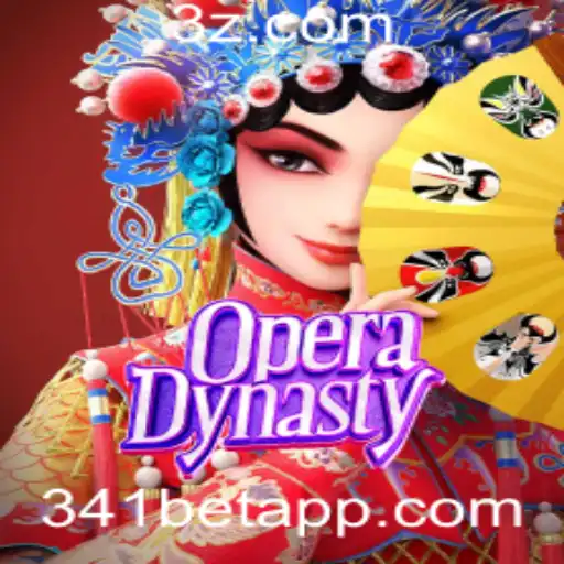 OperaDynasty: Explore o Fascinante Mundo do Jogo com 341bet